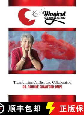 【3-4周达】Magical Conversations: Discover the Magic That Transforms Conflict Into Collaboration [9780578436241]