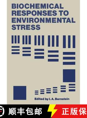 【3-4周达】Biochemical Responses to Environmental Stress: Proceedings of a Symposium sponsored by the... [9781468419191]