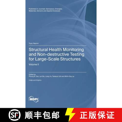 【3-4周达】精装 Structural Health Monitoring and Non-destructive Testing for Large-Scale Structures: ... [9783036599359]