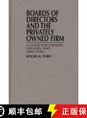 预订 Boards of Directors and the Privately Owned Firm: A Guide for Owners, Officers, and Directors [9780899305677]