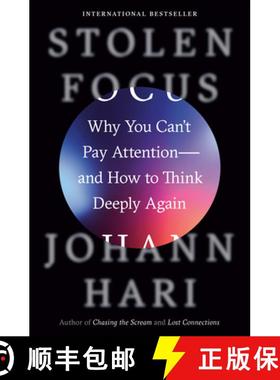 【3-4周达】被偷走的注意力 Stolen Focus: Why You Can't Pay Attention--And How to Think Deeply Again [9780593138519]