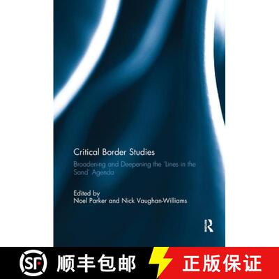 【3-4周达】Critical Border Studies: Broadening and Deepening the 'Lines in the Sand' Agenda [9781032928234]