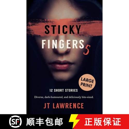 【3-4周达】Sticky Fingers 5: 12 Short Stories, Large Print Edition [9780639808888]