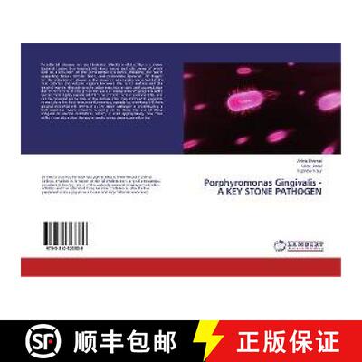 预订 Porphyromonas Gingivalis - A KEY STONE PATHOGEN [9783330323339]