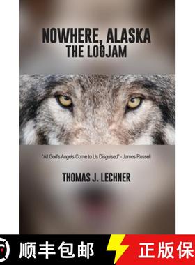 预订 Nowhere, Alaska: The Logjam [9798886046281]