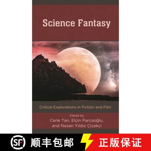 【3-4周达】精装 Science Fantasy : Critical Explorations in Fiction and Film [9781666926361]