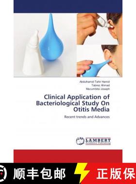 预订 Clinical Application of Bacteriological Study On Otitis Media [9786139895304]