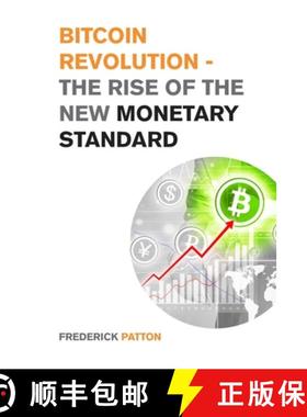 【3-4周达】Bitcoin Revolution - The Rise of the New Monetary Standard: The Amazing Guide to Master th... [9781915168931]