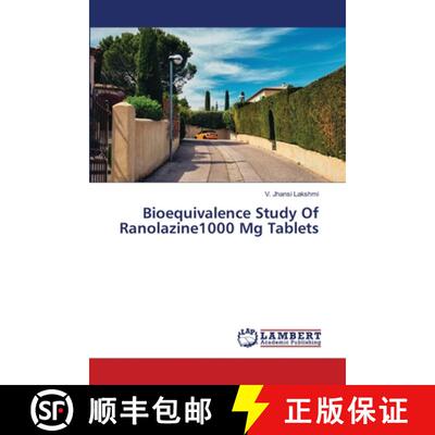 预订 Bioequivalence Study Of Ranolazine1000 Mg Tablets [9786206142935]