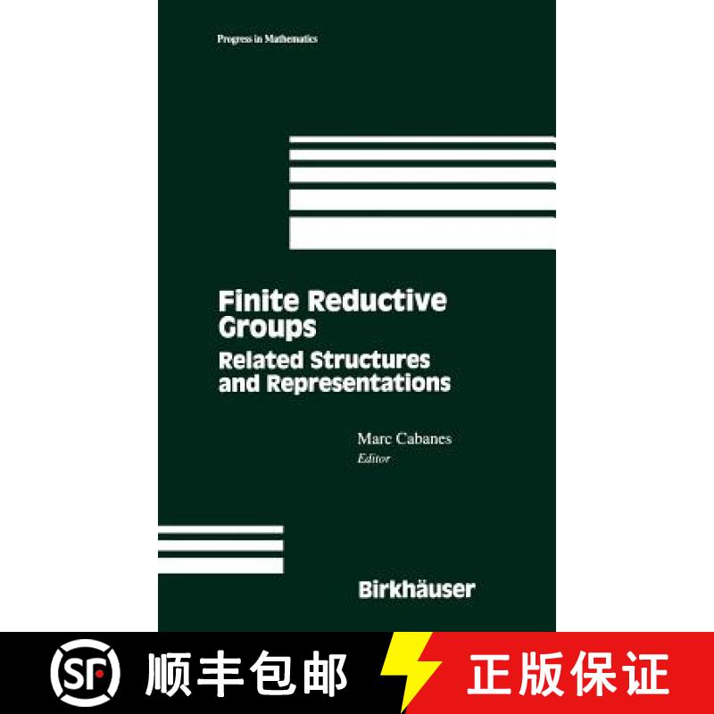 【3-4周达】Finite Reductive Groups: Related Structures and Representations : Proceedings of an Intern... [9780817638856]