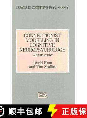【3-4周达】Connectionist Modelling in Cognitive Neuropsychology: A Case Study: A Special Issue of Cog... [9780863773365]