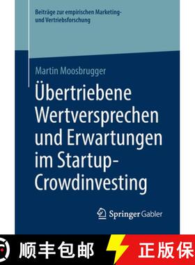 【3-4周达】Uebertriebene Wertversprechen und Erwartungen im Startup Crowdinvesting [9783658329112]