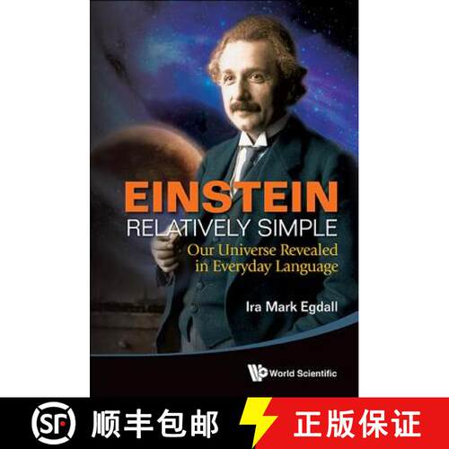 【3-4周达】EINSTEIN RELATIVELY SIMPLE: OUR UNIVERSE REVEALED IN EVERYDAY LANGUAGE [9789814525596]