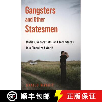 【3-4周达】精装 Gangsters and Other Statesmen – Mafias, Separatists, and Torn States in a Globalized... [9780691187877]