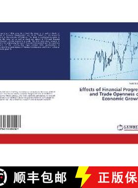 预订 Effects of Financial Progress and Trade Openness on Economic Growth [9786139894567]