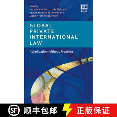 【3-4周达】精装 Global Private International Law – Adjudication without Frontiers [9781788119221]