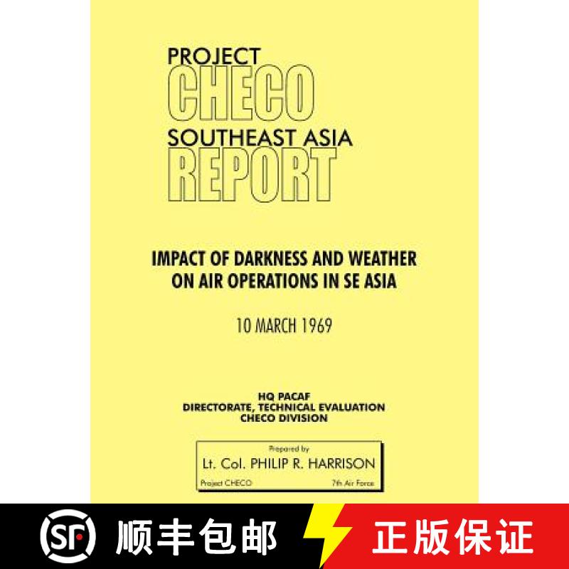 【2-3周达】Project Checo Southeast Asia: Impact of Darkness and Weather on Air Operations in Sea [9781780398143]