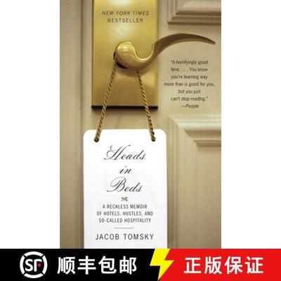 【3-4周达】Heads in Beds: A Reckless Memoir of Hotels, Hustles, and So-Called Hospitality [9780307948342]