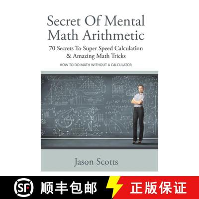 【3-4周达】Secret of Mental Math Arithmetic: 70 Secrets to Super Speed Calculation & Amazing Math Tri... [9798869456724]