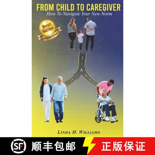 【3-4周达】From Child to Caregiver: How to Navigate Your New Norm [9781948853545]
