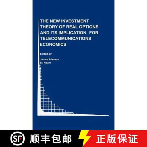 【3-4周达】The New Investment Theory of Real Options and Its Implication for Telecommunications Econo... [9780792377344]
