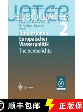 【3-4周达】Dimensionen Europäischer Wasserpolitik : Band 2 Eurowater 2 Themenberichte [9783642638466]