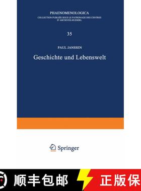 【3-4周达】Geschichte Und Lebenswelt : Ein Beitrag Zur Diskussion Von Husserls Sp twerk [9789401031967]