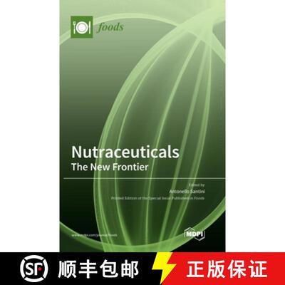 【3-4周达】Nutraceuticals: The New Frontier [9783039364633]