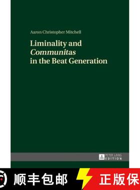 【3-4周达】Liminality and «Communitas» in the Beat Generation [9783631727690]