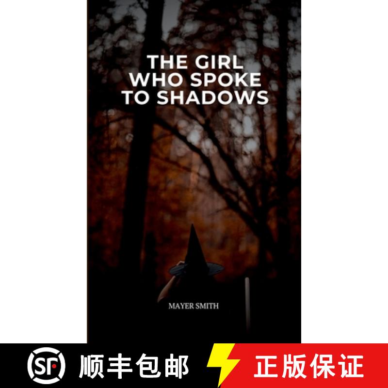 【3-4周达】The Girl Who Spoke to Shadows [9785761081475]