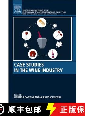 【3-4周达】Case Studies in the Wine Industry: A Volume in the Consumer Science and Strategic Marketin... [9780081009444]