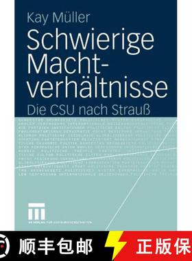 【3-4周达】Schwierige Machtverhältnisse: Die CSU Nach Strauß [9783531142296]