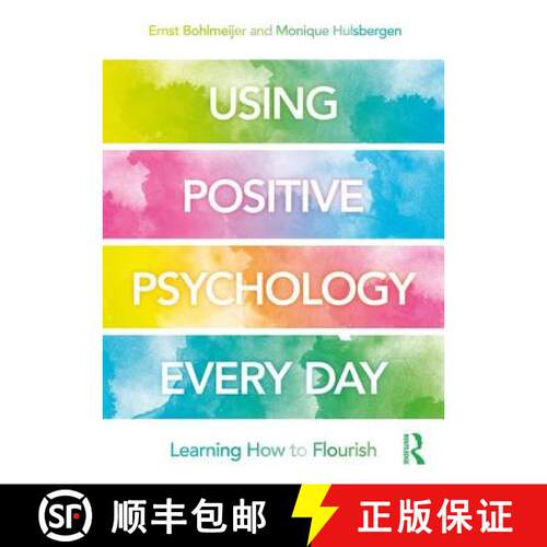 【3-4周达】Using Positive Psychology Every Day: Learning How to Flourish [9780815362234]