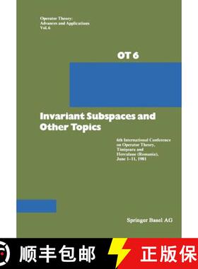 【3-4周达】Invariant Subspaces and Other Topics: 6th International Conference on Operator Theory, Tim... [9783034854474]