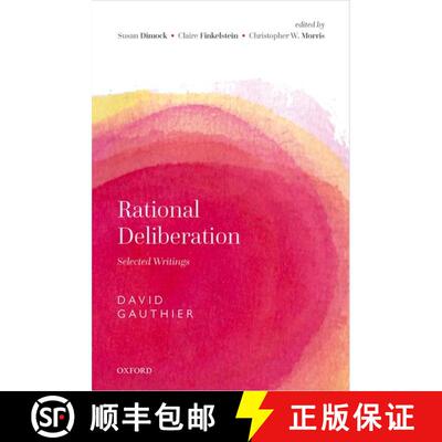 【3-4周达】Rational Deliberation: Selected Writings [9780192842992]