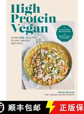 【3-4周达】High Protein Vegan: Over 100 Recipes with Nutritional Breakdowns and Weekly Meal Planners [9780600638643]