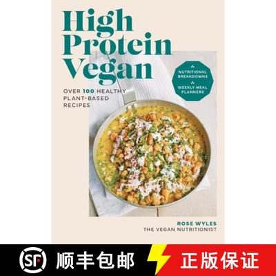 【3-4周达】High Protein Vegan: Over 100 Recipes with Nutritional Breakdowns and Weekly Meal Planners [9780600638643]