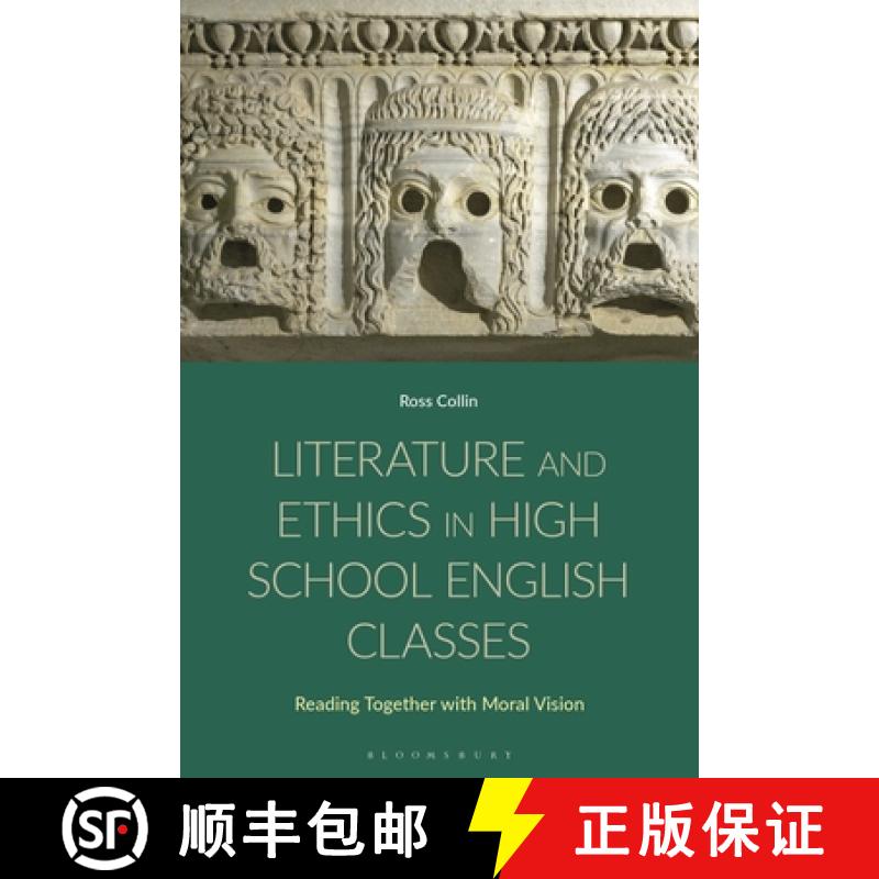 【3-4周达】Literature and Ethics in High School English Classes: Reading Together with Moral Vision [9781350380493]