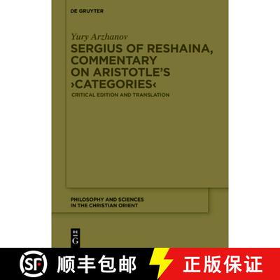 【3-4周达】精装 Sergius of Reshaina, Commentary on Aristotle's ＞Categories: Critical Edition and Tra... [9783111443959]