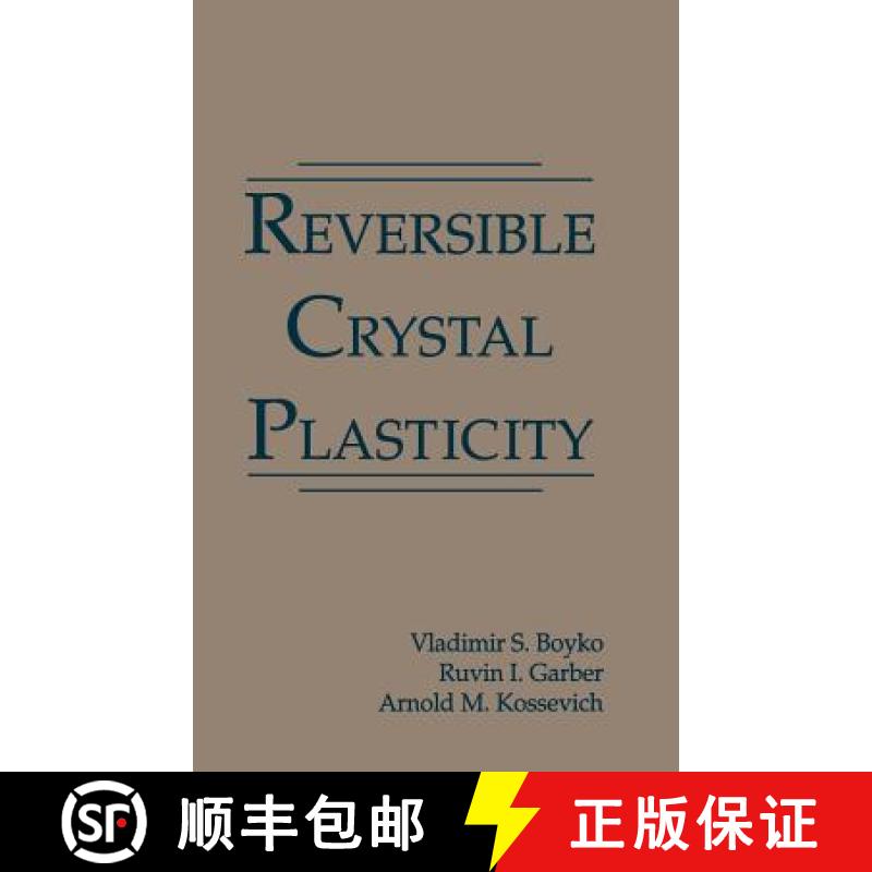 【3-4周达】Reversible Crystal Plasticity [9780883188699]