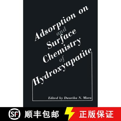 【3-4周达】精装 Adsorption on and Surface Chemistry of Hydroxyapatite [9780306415166]