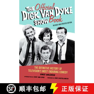 【3-4周达】The Official Dick Van Dyke Show Book: The Definitive History of Television's Most Enduring... [9781569768396]