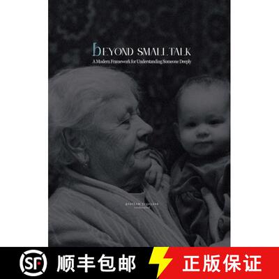 【3-4周达】精装 Beyond Small Talk: A Modern Framework for Understanding Someone Deeply [9798218795795]