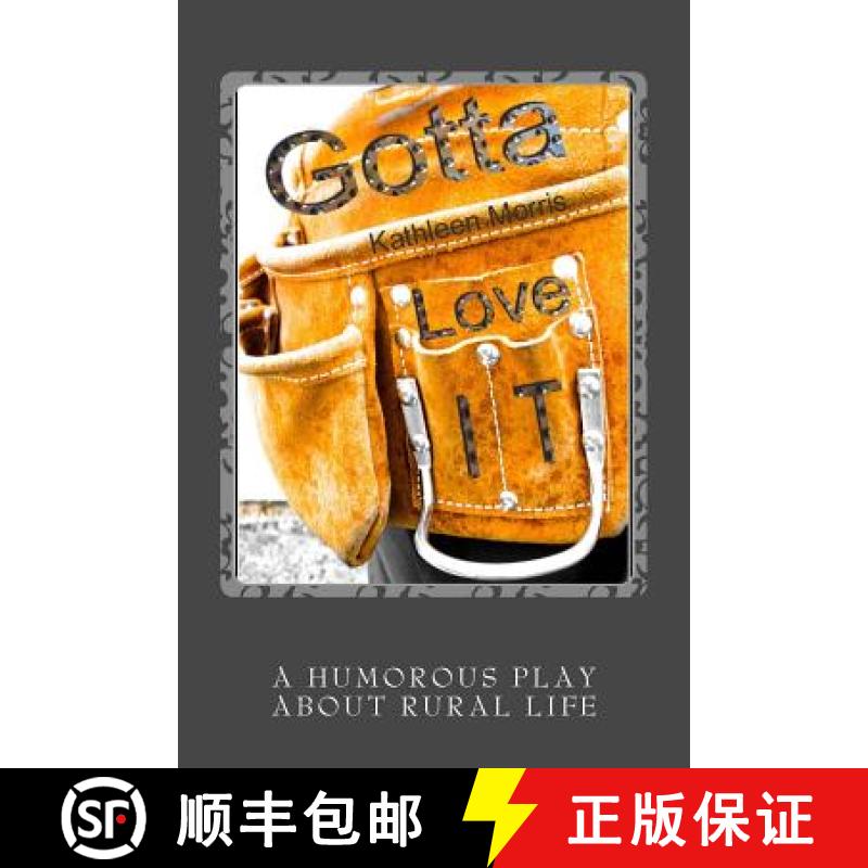 【3-4周达】Gotta Love It - A Humorous Play about Rural Life [9781927828267]