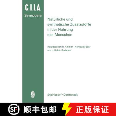 【3-4周达】Natürliche und Synthetische Zusatzstoffe in der Nahrung des Menschen : 14. Internationale... [9783798503816]