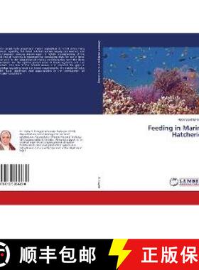 预订 Feeding in Marine Hatcheries [9786139866830]