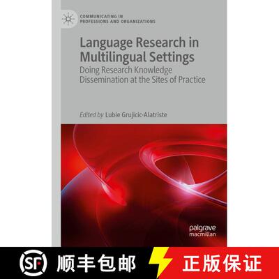 【3-4周达】精装 Language Research in Multilingual Settings : Doing Research Knowledge Dissemination a... [9783030346706]