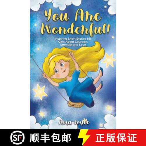 【3-4周达】You Are Wonderful!: Inspiring Short Stories for Girls About Mindfulness, Courage, Love and... [9781684820108]