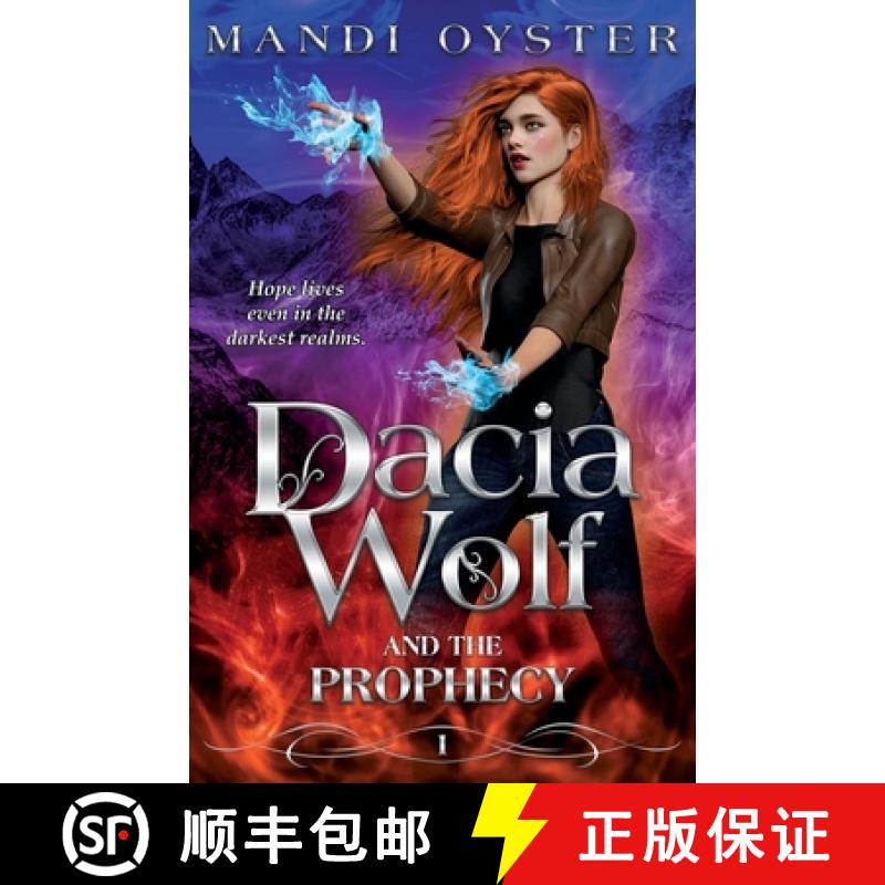 【3-4周达】Dacia Wolf & the Prophecy: A magical coming of age fantasy novel [9781954911079]