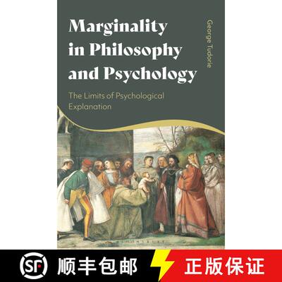 【3-4周达】Marginality in Philosophy and Psychology: The Limits of Psychological Explanation [9781350320956]